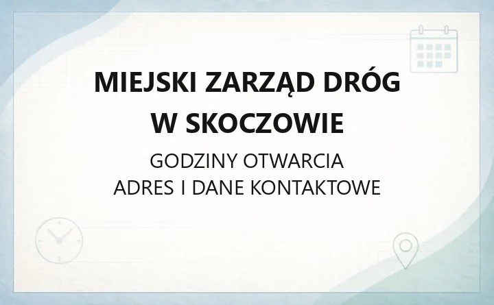Miejski Zarząd Dróg w Skoczowie - kontakt, godziny, zajęcie pasa drogowego, targowiska