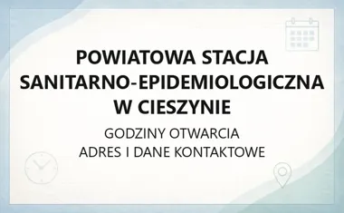 Powiatowa Stacja Sanitarno - Epidemiologiczna w Cieszynie - kontakt, godziny, informacje