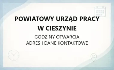 Powiatowy Urząd Pracy w Cieszynie - kontakt, godziny, informacje