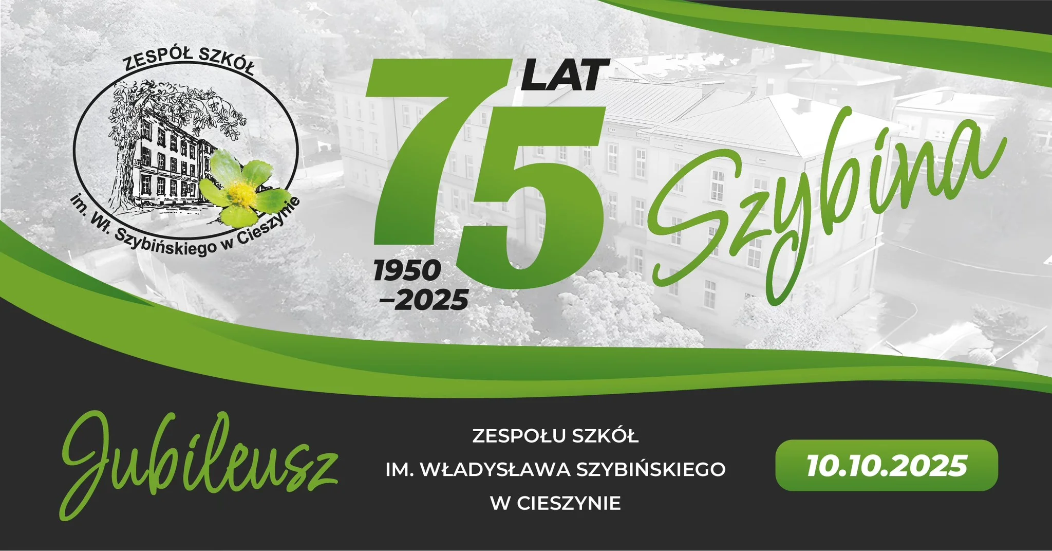 Obrazek przedstawia grafikę promocyjną wydarzenia Jubileusz 75-lecia Zespołu Szkół im. Władysława Szybińskiego w Cieszynie