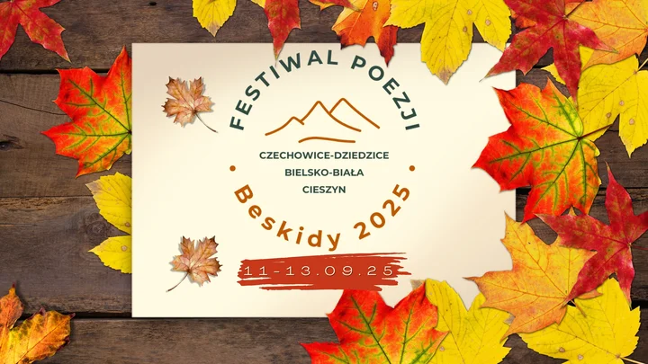 Obrazek przedstawia grafikę promocyjną wydarzenia Festiwal Poezji Beskidy 2025 — trzydniowe spotkania poetyckie w Czechowicach-Dziedzicach, Bielsku-Białej i Cieszynie