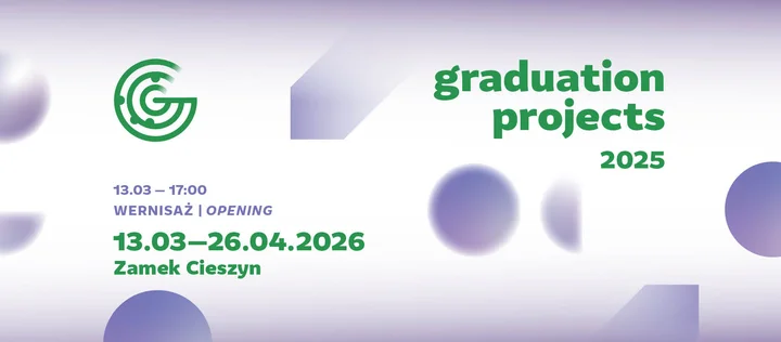 Grafika promocyjna wydarzenia Graduation Projects 2025 — najlepsze dyplomy projektowe w Zamku Cieszyn