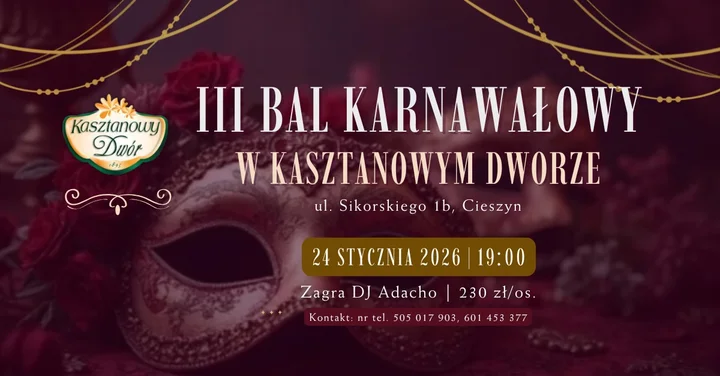 Grafika promocyjna wydarzenia III Bal Karnawałowy w Kasztanowym Dworze Cieszyn