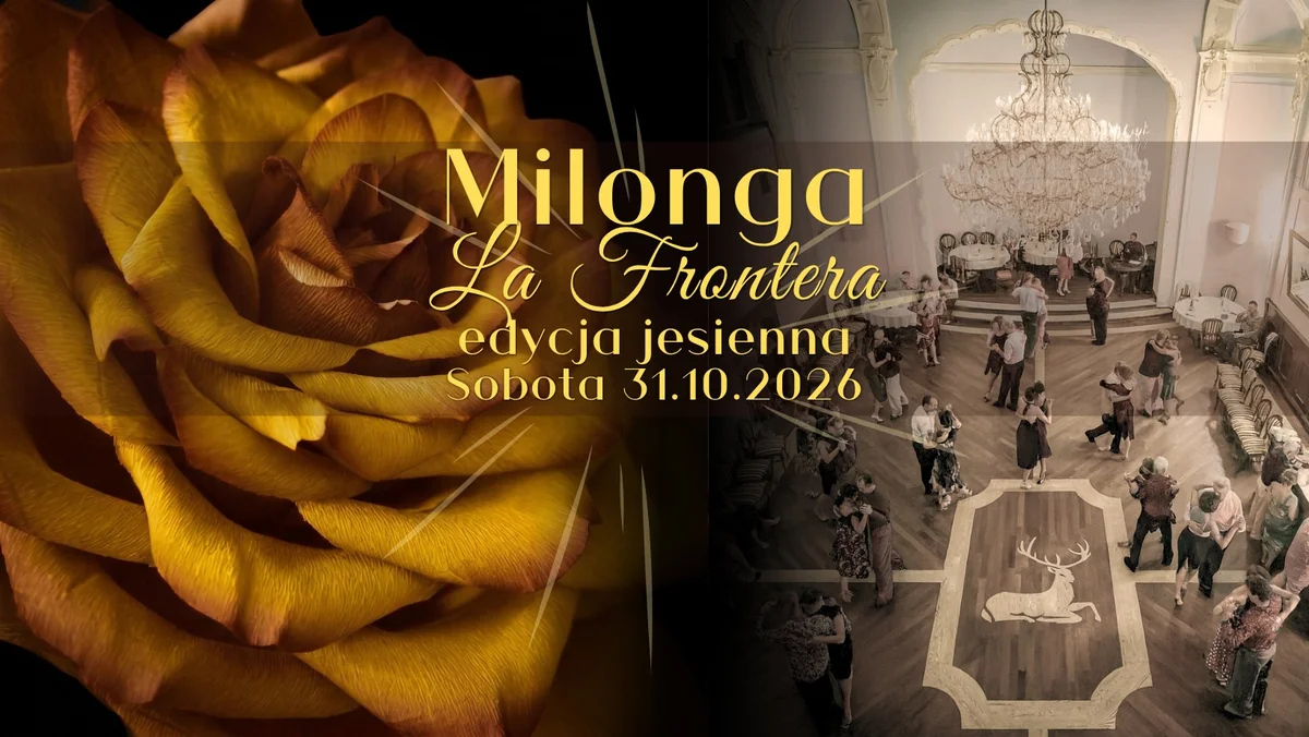 Grafika promocyjna wydarzenia Milonga La Frontera Jesienna w Cieszynie