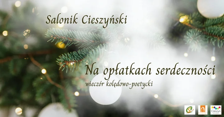 Grafika promocyjna wydarzenia Na opłatkach serdeczności — wieczór kolędowo-poetycki w Cieszynie