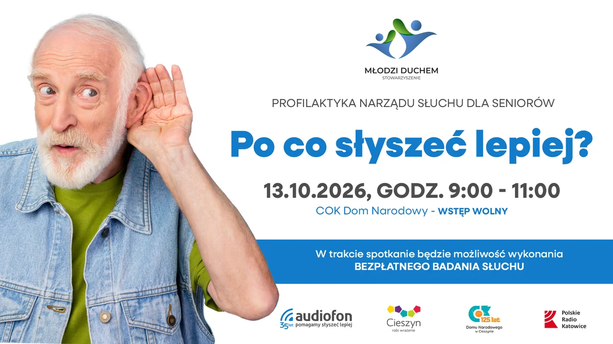 Grafika promocyjna wydarzenia Po co słyszeć lepiej? Profilaktyka słuchu