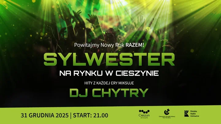 Grafika promocyjna wydarzenia Cieszyński Sylwester 2025 — DJ Chytry rozkręca imprezę na Rynku