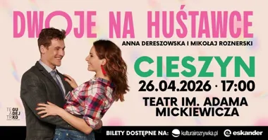 Grafika promocyjna wydarzenia Dwoje na huśtawce — Dereszowska i Roznerski w Teatrze im. Adama Mickiewicza w Cieszynie
