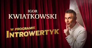 Grafika promocyjna wydarzenia Igor Kwiatkowski „Introwertyk” w Cieszynie