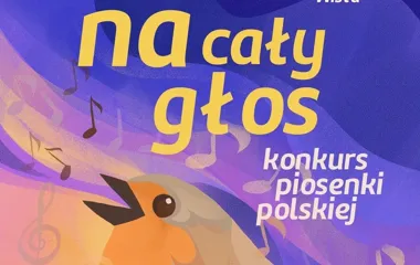 Grafika promocyjna wydarzenia NA CAŁY GŁOS – Konkurs Piosenki Polskiej