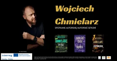 Grafika promocyjna wydarzenia Spotkanie z Wojciechem Chmielarzem w Bibliotece Miejskiej w Cieszynie
