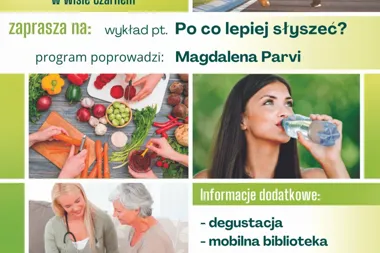 Wykład „Po co lepiej słyszeć?”