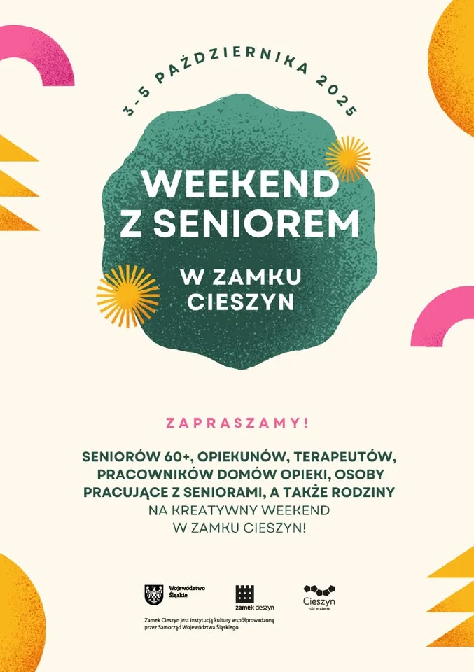 Obrazek przedstawia grafikę promocyjną wydarzenia Weekend kreatywny i edukacyjny dla seniorów w Zamku Cieszyn
