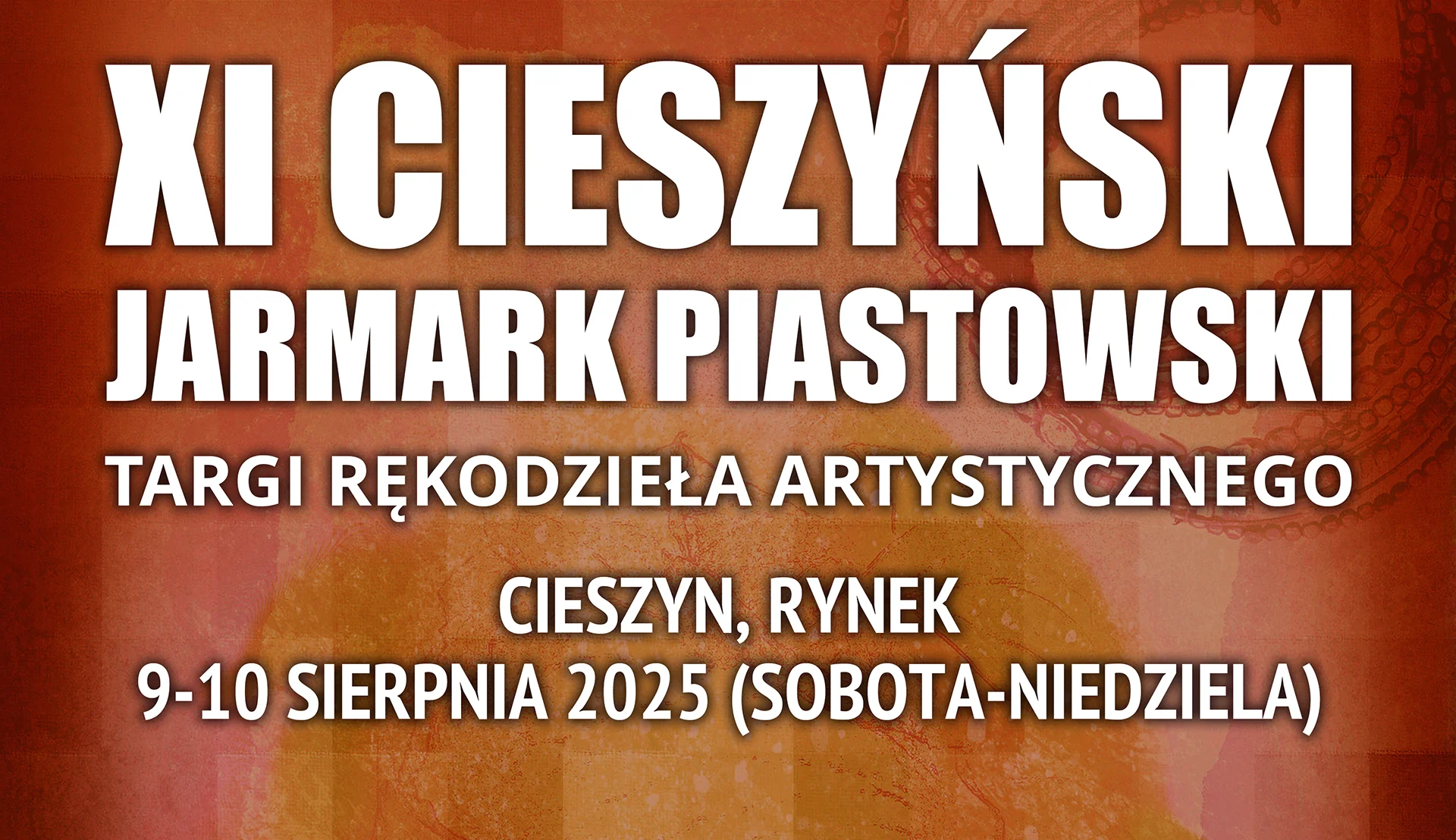 Obrazek przedstawia grafikę promocyjną wydarzenia Jarmark Rękodzieła na Rynku w Cieszynie w sierpniu 2025