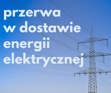 Czasowe przerwy w dostawie prądu. Te ulice obejmą wyłączenia