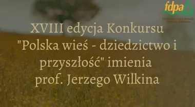 Prace o polskiej wsi mogą trafić do książki i zdobyć 10 tys. zł