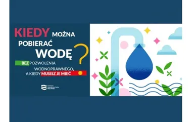 Pobór wody bez pozwolenia ma swoje granice. Wody Polskie przypominają zasady