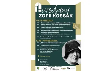 Urodziny Zofii Kossak w Górkach Wielkich. Dwa dni literatury i muzyki