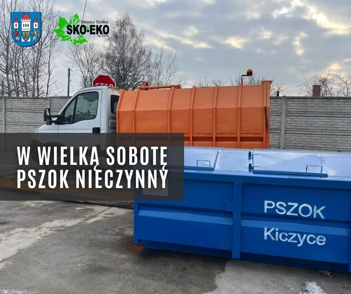 Wielką Sobotę PSZOK w Kiczycach będzie zamknięty, odpady przyjmą tydzień później