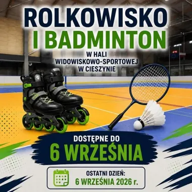 Oferta rolkowiska i badmintona kończy się w hali. Został ostatni dzień