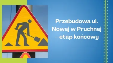 Przebudowa ul. Nowej w Pruchnej. Kierowców czekają utrudnienia