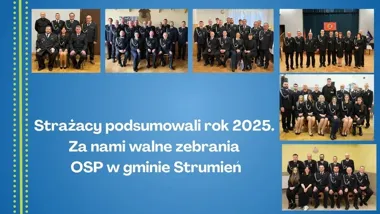 Strażacy z gminy Strumień – rok intensywnej służby, nowe zarządy i sprzęt
