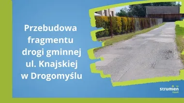 Przebudowa Knajskiej w Drogomyślu rusza. Kierowcy muszą liczyć się z utrudnieniami