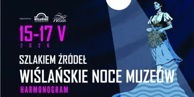 W Wiśle wracają Noce Muzeów. Trasa atrakcji jest już gotowa
