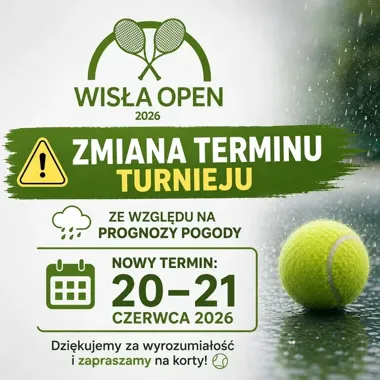 Wisła Open przesunięty. Korty poczekają do 20 i 21 czerwca
